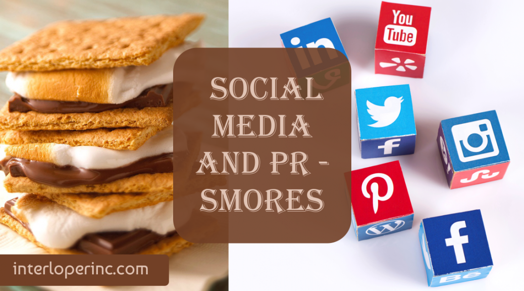 Social Media and PR are like Smores
